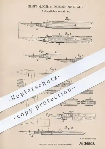 original Patent - Ernst Mögel , Dresden / Neustadt , 1886 , Schreibfederhalter | Schreibfeder , Federhalter , Füllhalter