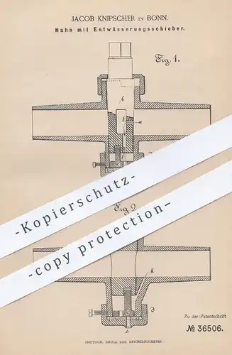 original Patent - Jacob Knipscher , Bonn , 1886 , Hahn mit Entwässerungsschieber | Wasserhahn | Wasserleitung , Klempner