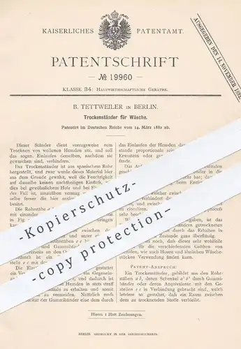 original Patent - B. Tettweiler , Berlin , 1882 , Trockenständer für Wäsche | Wäscheständer , Wäschetrockner , Haushalt
