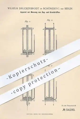 original Patent - Wilhelm Druckenbrodt , Berlin / Schöneberg , 1890 , Messung von Zugkraft u. Druckkraft | Kraft , Druck