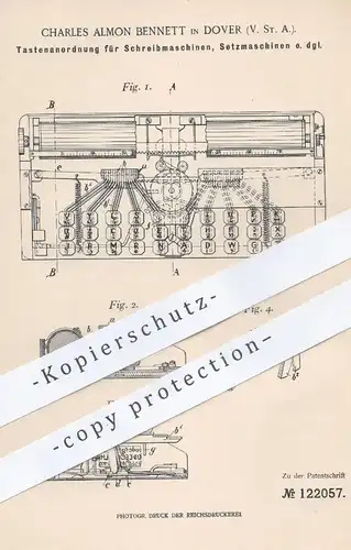 original Patent - Charles Almon Bennett , Dover , USA , 1900 , Tastenanordnung für Schreibmaschinen, Setzmaschinen !!!