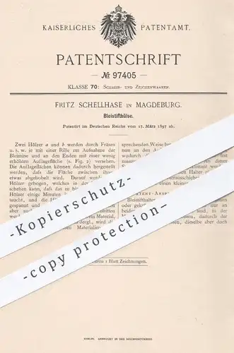 original Patent - Fritz Schellhase , Magdeburg , 1897 , Bleistifthülse | Bleistift - Hülse , Stift , Füllhalter , Füller