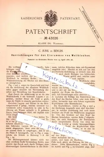 original Patent - C. Junk in Berlin , 1887 , Vorrichtung für das Einrahmen von Wellblechen !!!