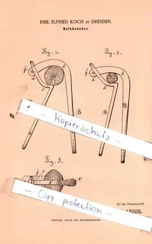 original Patent - Emil Elfried Koch in Dresden , 1887 , Nußknacker !!!