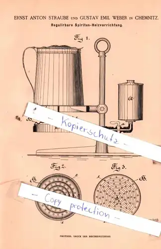 original Patent - Ernst Anton Straube und Gustav Emil Weber in Chemnitz , 1887 , Spiritus-Heizvorrichtung !!!
