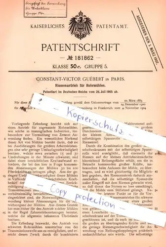 original Patent - Constant-Victor Guèbert in Paris , 1905 , Riemenantrieb für Rohrmühlen !!!