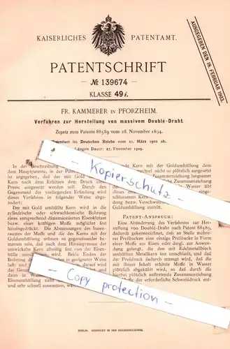 original Patent - Fr. Kammerer in Pforzheim , 1902 , Verfahren zur Herstellung von massivem Doublè-Draht !!!