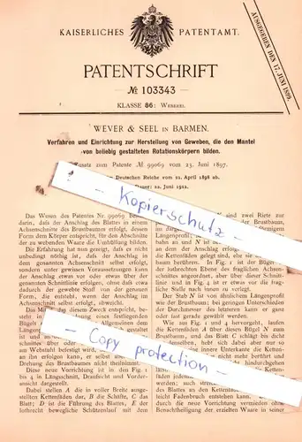 original Patent - Wever & Seel in Barmen , 1898 ,  Verfahren und Einrichtung zur Herstellung von Geweben !!!