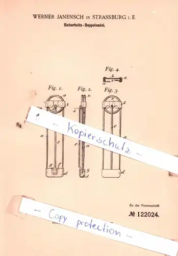 original Patent - Werner Janensch in Strassburg i. E. , 1900 , Sicherheits-Doppelnadel !!!