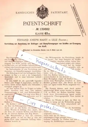 original Patent - F. J. Maley in Lille , Frankr. , 1902 , Schlinger- und Stampfbewegungen von Schiffen !!!