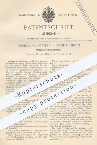 original Patent - Wilhelm v. Pittler , Leipzig / Gohlis , 1889 , Maschine zur Metallbearbeitung | Metall Bohren , Fräsen