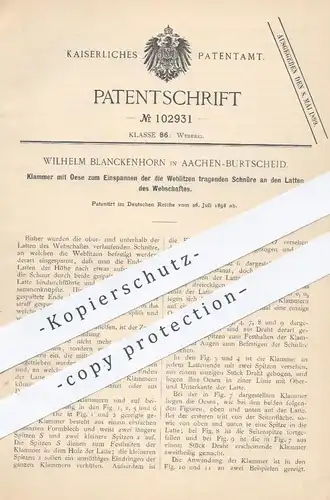 original Patent - Wilhelm Blanckenhorn , Aachen / Burtscheid , 1898 , Klammer mit Öse zum Einspannen am Webstuhl | Weber