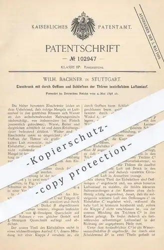 original Patent - W. Bachner , Stuttgart , 1898 , Eisschrank mit beeinflusstem Luftumlauf | Eis , Kühlschrank , Kühlung