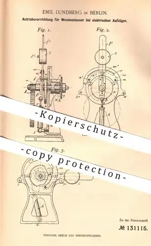 original Patent - Emil Lundberg , Berlin , 1901 , Antrieb für Wendeanlasser bei elektrischem Aufzug | Fahrstuhl !!