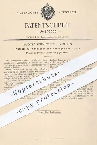 original Patent - Rudolf Schmiedchen , Berlin , 1898 , Aufsatz für Kochherd zum Absaugen der Dünste | Herd , Ofen , Koch