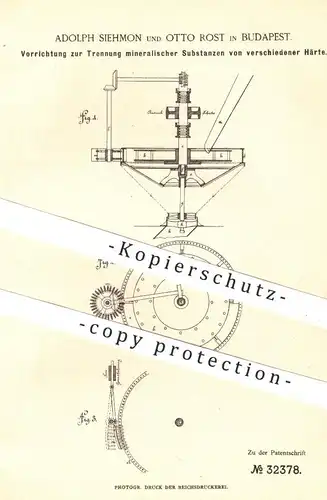 original Patent - Adolph Siehmon , Otto Rost , Budapest , 1885 , Trennung von Mineralien | Erz , Ton , Gestein !!
