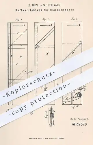 original Patent - B. Bux , Stuttgart , 1885 , Heftvorrichtung für Sammelmappen | Mappe , Ordner , Papier , Büromaterial