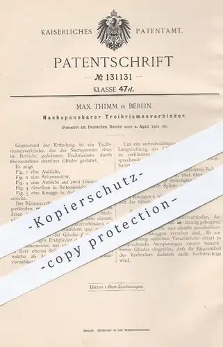 original Patent - Max Thimm , Berlin , 1901 , Nachspannbarer Treibriemenverbinder | Treibriemen , Maschinen !!