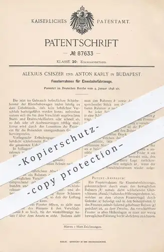original Patent - Alexius Csiszer u. Anton Karly , Budapest , 1896 , Fensterrahmen für Eisenbahnen | Fenster , Eisenbahn