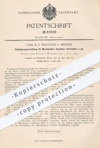original Patent - Carl B. T. Wilckens , Bremen , 1895 , Befestigung von Platten , Dielen , Rohrmatten unter Decken | Bau