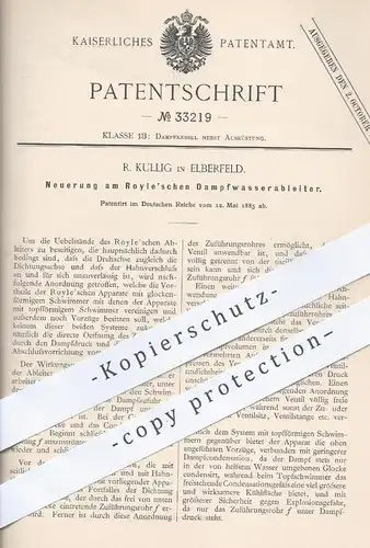 original Patent - R. Kullig , Elberfeld , 1885 , Dampfwasserableiter von Royle | Dampfkessel , Dampfmaschine , Motor !!