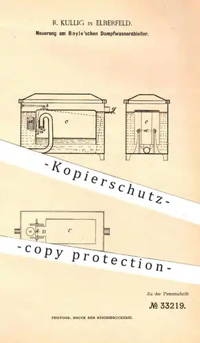 original Patent - R. Kullig , Elberfeld , 1885 , Dampfwasserableiter von Royle | Dampfkessel , Dampfmaschine , Motor !!