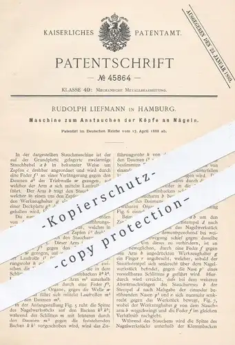 original Patent - Rudolph Liefmann , Hamburg , 1888 , Anstauchen der Köpfe an Nägeln | Nagel , Nägel , Metall !!!