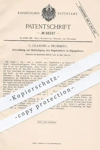 original Patent - G. Granobs , Bromberg  1890 , Befestigung der Sägeblätter im Sägegatter | Gatter , Säge , Sägen , Holz