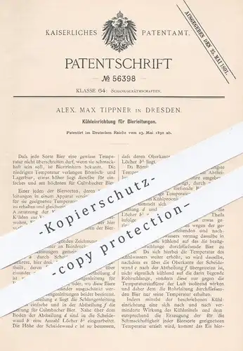 original Patent - A. Max Tippner , Dresden , 1890 , Kühleinrichtung für Bierleitungen | Zapfanlage , Zapfhahn , Kühlung