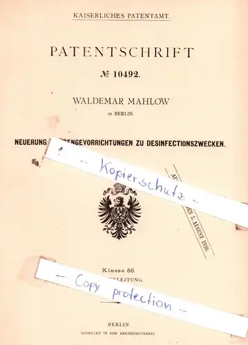 original Patent - W. Mahlow in Berlin , 1879 , Neuerung an Mengevorrichtungen zu Desinfectionszwecken !!!