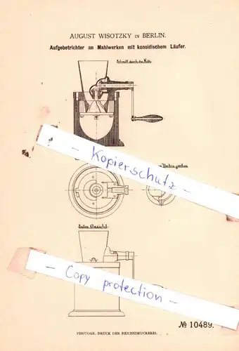 original Patent - August Wisotzky in Berlin , 1880 , Aufgebetrichter an Mahlwerken mit Läufer !!!