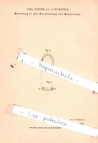 original Patent - Carl Winter jun. in Pforzheim , 1879 , Neuerung in der Herstellung von Medaillons !!!