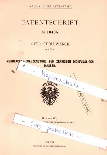 original Patent - Gebr. Stollwerck in Köln , 1880 , Walzenstuhl zum Zerreiben dickflüssiger Massen !!!