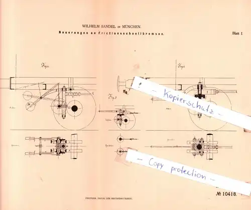 original Patent - Wilhelm Bandel in München , 1879 , Neuerungen an Frictionsschnellbremsen !!!