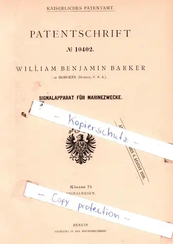 original Patent - William Benjamin Barker in Hoboken , Hudson, V. S. A. , 1879 , Signalapparat für Marinezwecke !!!