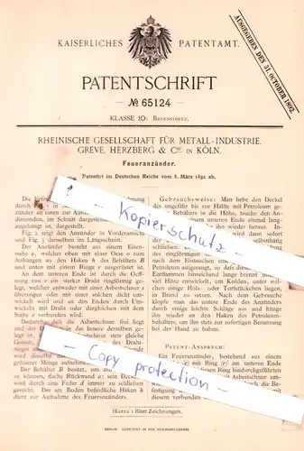 original Patent -  Rheinische Gesellsch. für Metall-Industrie, Greve, Herzberg & Cie in Köln , 1892 ,  Feueranzünder !!!