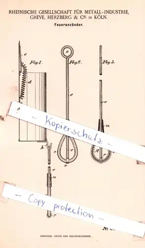 original Patent -  Rheinische Gesellsch. für Metall-Industrie, Greve, Herzberg & Cie in Köln , 1892 ,  Feueranzünder !!!