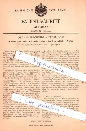 original Patent - Otto Goldschmidt in Düsseldorf , 1898 , Walzenstuhl mit in Hebeln gelagerter Walze !!!