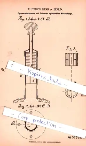 original Patent - Theodor Herb in Berlin , 1886 , Cigarrenabschneider mit cylindrischer Messerklinge !!!