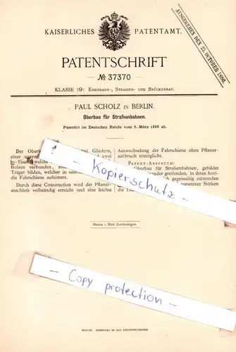 original Patent - Paul Scholz in Berlin , 1886 , Oberbau für Straßenbahnen !!!