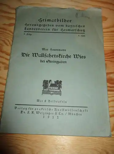 Die Wallfahrtskirche Wies bei Steingaden , 1922 , Heimatforschung , Kirche , Weilheim , Max Hautmann , Architektur !!!