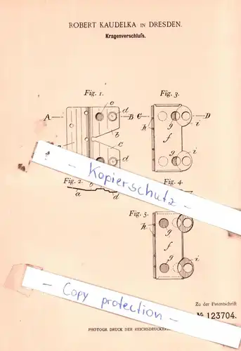 original Patent - Robert Kaudelka in Dresden , 1900 , Kragenverschluß !!!