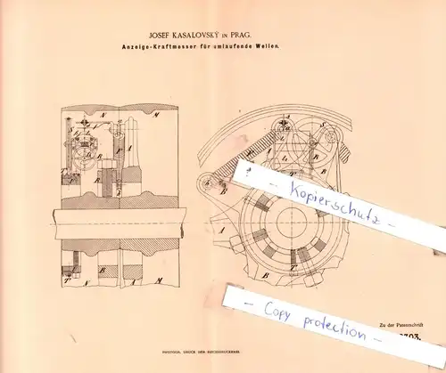 original Patent - Josef Kasalovsky in Prag , 1888 , Anzeige-Kraftmesser für umlaufende Wellen !!!