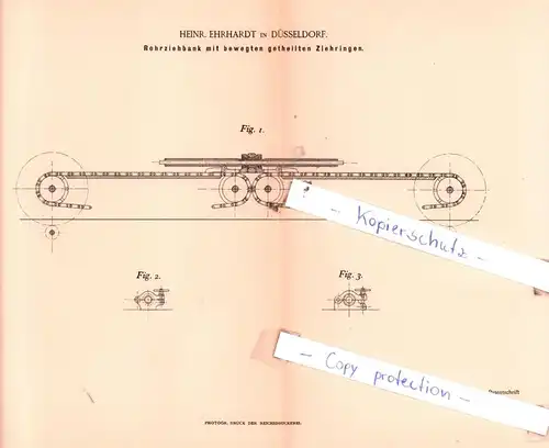 original Patent -  Heinr. Ehrhardt in Düsseldorf , 1895 , Rohrziehbank mit getheilten Ziehringen !!!