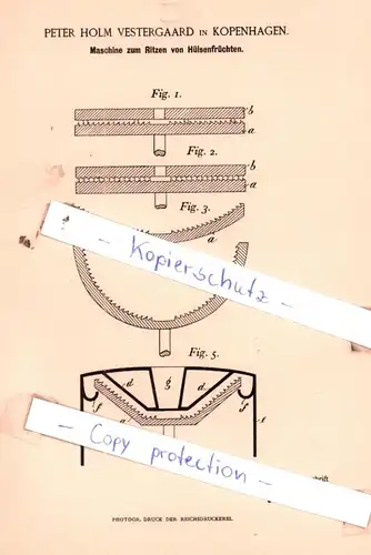 original Patent - P. H. Vestergaard in Kopenhagen , 1895 ,  Maschine zum Ritzen von Hülsenfrüchten !!!