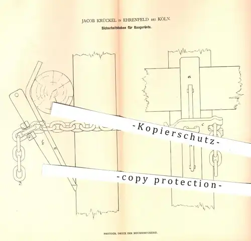 original Patent - Jacob Krückel , Ehrenfeld / Köln , 1879 , Sicherheitshaken für Baugerüste | Gerüstbau , Gerüst , Bau !