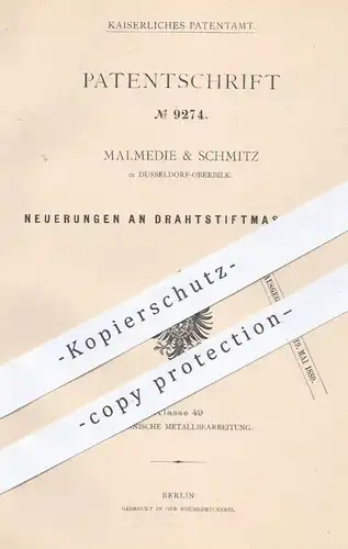 original Patent - Malmedie & Schmitz , Düsseldorf Oberbilk , 1879 , Drahtstiftmaschinen | Draht , Metall , Drahtstifte !