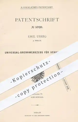 original Patent - Emil Ubrig , Berlin , 1878 , Brennwerkzeug für Schuhmacher , Schuster | Schuhe , Schuhwerk , Stiefel