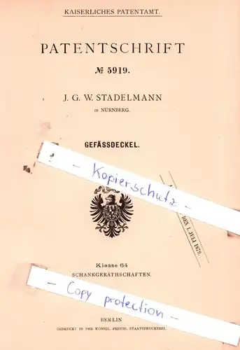 original Patent - J. G. W. Stadelmann in Nürnberg , 1878 , Gefäßdeckel !!!