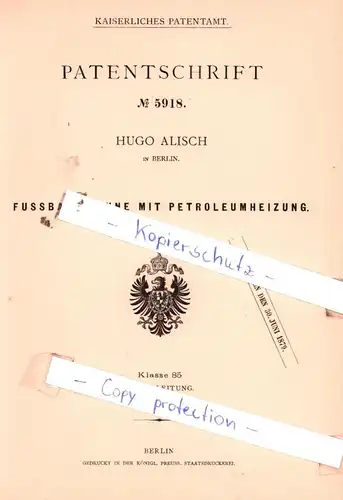 original Patent - Hugo Alisch in Berlin , 1878 , Fußbadewanne mit Petroleumheizung !!!